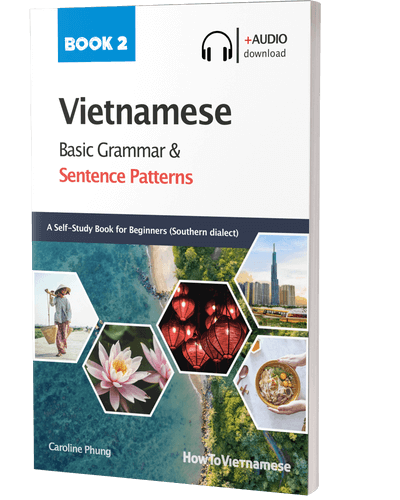 Vietnamese Basic Grammar and Sentence Patterns Book 2